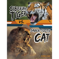 Siberian Tiger vs. Saber-Tooth Cat
