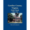 Caroline County, Virginia Order Book, 1783-1784