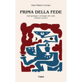 Prima della Fede: Antropologia e teologia del culto romano arcaico