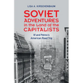 Soviet Adventures in the Land of the Capitalists: Ilf and Petrov's American Road Trip