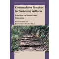 Contemplative Practices for Sustaining Wellness: Priorities for Research and Education