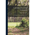 Cavalier and Yankee; the Old South and American National Character