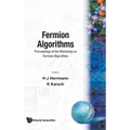 Fermion Algorithms - Proc of the Wkshop