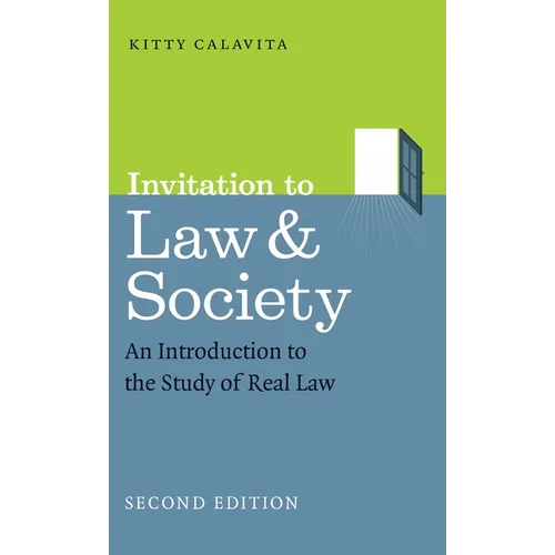 Invitation to Law and Society, Second Edition: An Introduction to the Study of Real Law