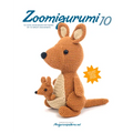 Zoomigurumi 10: 15 Cute Amigurumi Patterns by 12 Great Designers