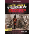 Can You Survive a Revolutionary War Escape?: An Interactive History Adventure