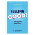 Feeling Good!: A Mental Health Workbook