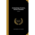 Archaeology of Lytton, British Columbia; Volume 2