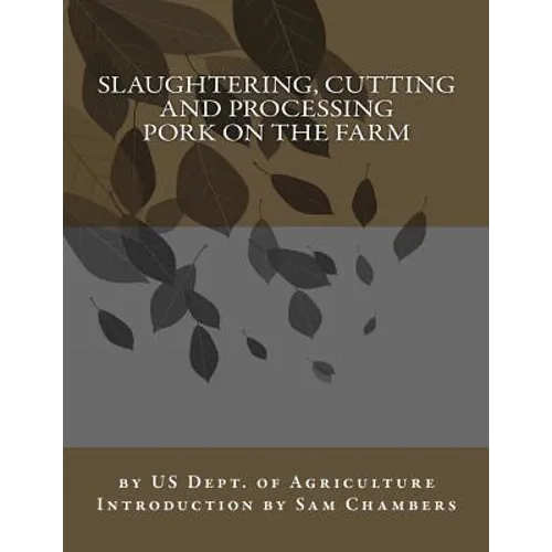 Slaughtering, Cutting and Processing Pork on the Farm