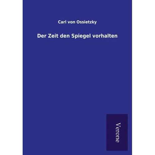 Der Zeit den Spiegel vorhalten