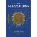 How Melanchthon Helped Luther Discover the Gospel: The Doctrine of Justification in the Reformation