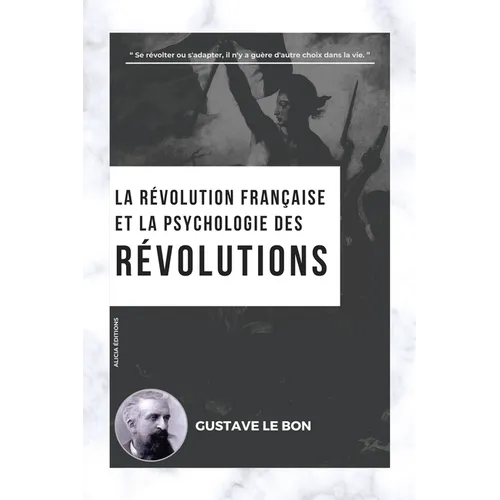 La Révolution française et la psychologie des Révolutions