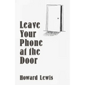 Leave Your Phone at the Door: The Joy of Offline