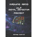Arduino Nano VLF Metal Detector Project