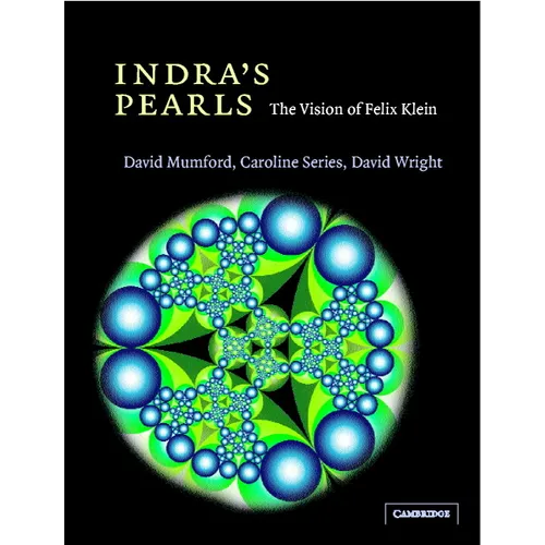 Indra's Pearls: The Vision of Felix Klein