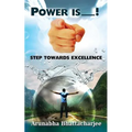 Power Is You: Step Towards Excellence