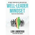 Well-Leader Mindset: Optimize Your Health and Fitness ROI