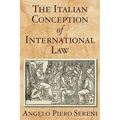 The Italian Conception of International Law