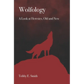 Wolfology: A Look at Heresies, Old and New
