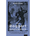 The Boggart Sourcebook: Texts and Memories for the Study of the British Supernatural