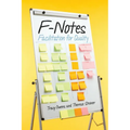 F-Notes: Facilitation for Quality