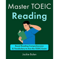 Master TOEIC Reading: Boost Reading Comprehension & Vocabulary to Ace the TOEIC Exam