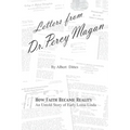 Letters from Dr. Percy Magan: An Untold Story of Early Loma Linda