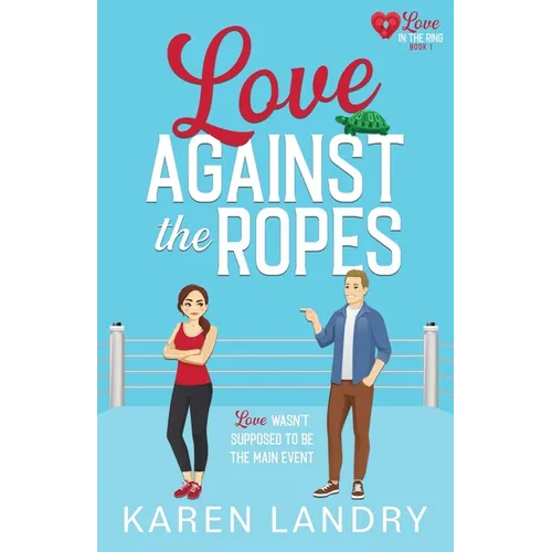 Love Against the Ropes