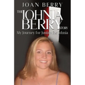 The Johnia Berry Story: My Journey for Justice for Johnia