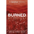 Burned - a Cade Ranch Special Edition (Book One)