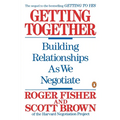 Getting Together: Building Relationships as We Negotiate