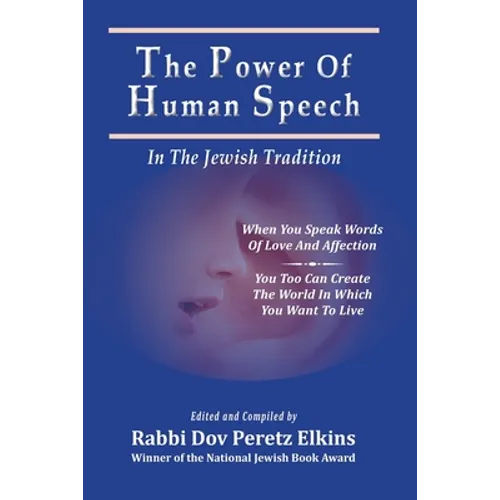 The Power Of Human Speech - In The Jewish Tradition