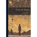 Fate of Man