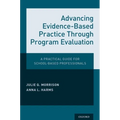 Advancing Evidence-Based Practice Through Program Evaluation: A Practical Guide for School-Based Professionals