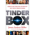 Tinderbox: HBO's Ruthless Pursuit of New Frontiers