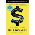 The Least Likely Millionaire: How to Succeed When Everyone Expects You to Fail