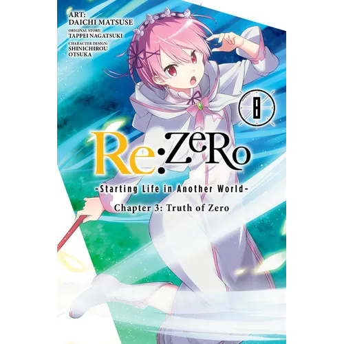 RE: Zero -Starting Life in Another World-, Chapter 3: Truth of Zero, Vol. 8 (Manga)