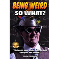 Being Weird: Unleash your inner weirdo and conquer the World