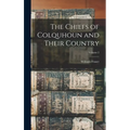 The Chiefs of Colquhoun and Their Country; Volume 2