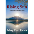 Rising Sun: Book 3 in the Caddo Bend Series