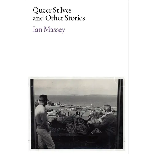 Queer St Ives and Other Stories