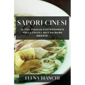 Sapori Cinesi: Il Tuo Viaggio Gastronomico nella Cucina dell'Estremo Oriente