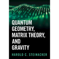 Quantum Geometry, Matrix Theory, and Gravity