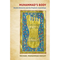 Muhammad's Body: Baraka Networks and the Prophetic Assemblage