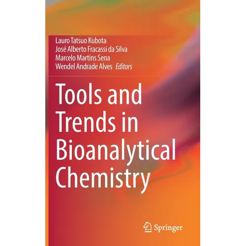 Tools and Trends in Bioanalytical Chemistry
