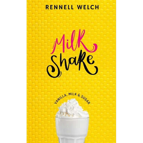 Milkshake: Vanilla, Milk & Sugar