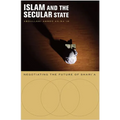 Islam and the Secular State: Negotiating the Future of Shari`a