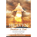 Heaven, Paradise is Real, Hope Beyond Death: An Angelic Pilgrimage to Your Future Home