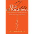 The Zen of Business: Ancient Wisdom to Help Modern Leaders Lead with Intention, Clarity, and Purpose