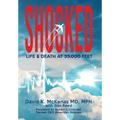 Shocked: Life and Death at 35,000 Feet